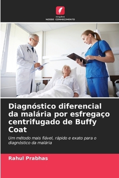 Paperback Diagnóstico diferencial da malária por esfregaço centrifugado de Buffy Coat [Portuguese] Book