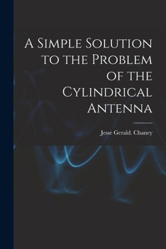 Paperback A Simple Solution to the Problem of the Cylindrical Antenna Book
