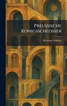 Hardcover Preussische Konigsschlosser Book