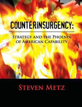 Paperback Counterinsurgency: Strategy and the Phoenix of American Capability Book