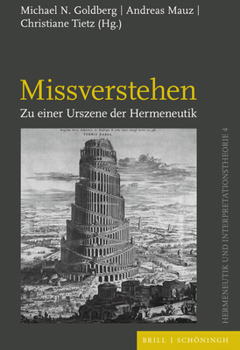 Paperback Missverstehen: Zu Einer Urszene Der Hermeneutik [German] Book