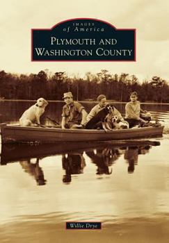 Plymouth and Washington County - Book  of the Images of America: North Carolina