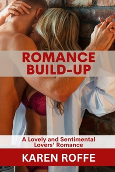 Paperback Romance Build-Up: A Lovely and Sentimental Lovers' Romance Book