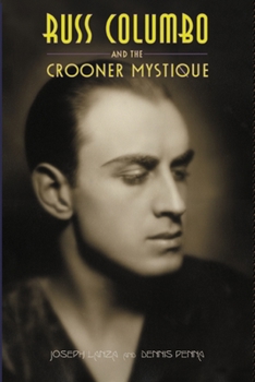 Paperback Russ Columbo and the Crooner Mystique Book