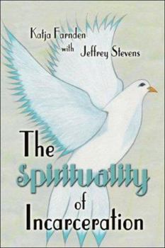 Paperback The Spirituality of Incarceration Book