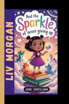 Paperback Liv Morgan and the sparkle of never giving up Book