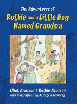 Paperback The Adventures of Ruthie and a Little Boy Named Grandpa Book