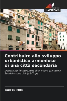 Paperback Contribuire allo sviluppo urbanistico armonioso di una città secondaria [Italian] Book