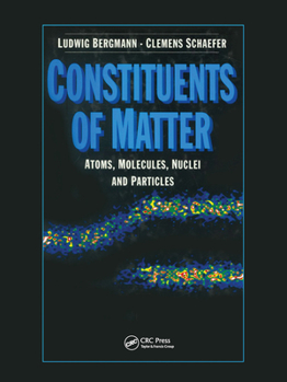 Paperback Constituents of Matter: Atoms, Molecules, Nuclei, and Particles Book