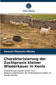 Paperback Charakterisierung der Zuchtpraxis kleiner Wiederkäuer in Kenia [German] Book