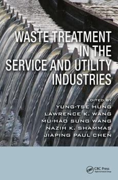 Hardcover Waste Treatment in the Service and Utility Industries Book