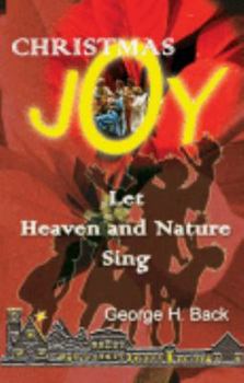 Perfect Paperback Christmas Joy: Let Heaven and Nature Sing Book