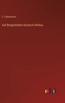 Auf Bergeshöhen Deutsch-Afrikas