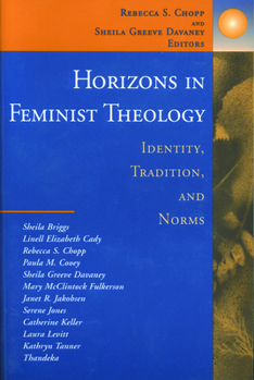Horizons in Feminist Theology: Identity, Tradition, and Norms