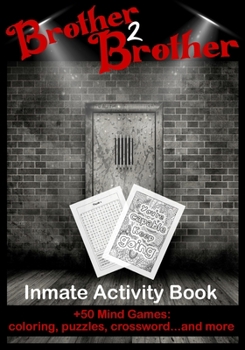 Paperback Brother 2 Brother: Inmate Activity Book