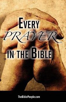 Paperback Every Prayer in the Bible Book