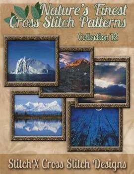 Paperback Nature's Finest Cross Stitch Pattern Collection No. 12 Book