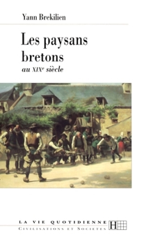 Paperback Les paysans bretons au XIXe siècle [French] Book