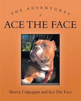 Paperback The Adventures of Ace The Face Book