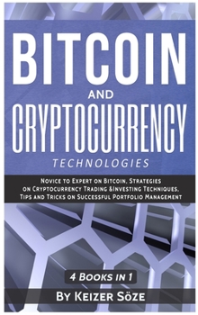 Hardcover Bitcoin and Cryptocurrency Technologies: 4 Books in 1 Book