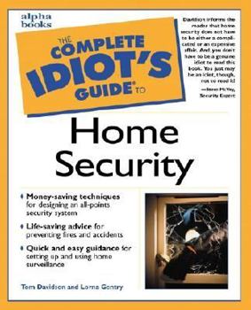 Paperback The Complete Idiot's Guide to Home Security Book