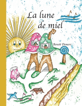 Paperback La lune de miel [French] Book