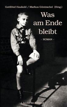 Paperback Was am Ende bleibt [German] Book