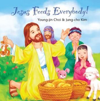 Board book Jesus Feeds Everybody! Book