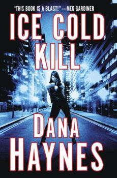 Ice Cold Kill - Book #1 of the Daria Gibron