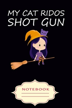 Paperback My Cat Ridos Shot Gun: Notebooks are a very essential part for taking notes, as a diary, writing thoughts and inspirations, tracking your goa Book