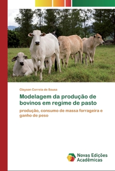 Paperback Modelagem da produção de bovinos em regime de pasto [Portuguese] Book