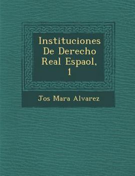 Paperback Instituciones de Derecho Real Espa Ol, 1 [Spanish] Book