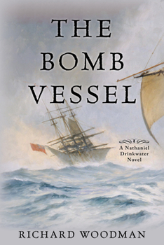 The Bomb Vessel - Book #4 of the Nathaniel Drinkwater