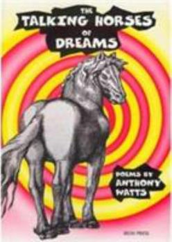 Paperback The Talking Horses of Dreams Book