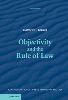 Hardcover Objectivity and the Rule of Law Book