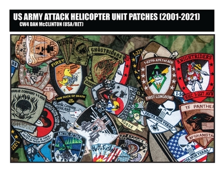Paperback US Army Attack Helicopter Unit Patches (2001-2021) Book