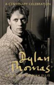 Hardcover Dylan Thomas: A Centenary Celebration Book