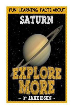 Paperback Fun Learning Facts about Saturn: Illustrated Fun Learning for Kids Book