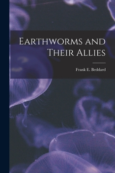 Earthworms and Their Allies