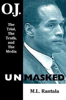 Paperback O. J. Unmasked: The Trial, the Truth, and the Media Book