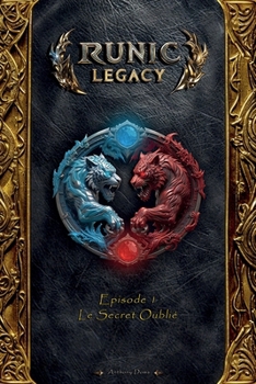 Paperback Runic Legacy: Episode 1 - Le secret oublié [French] Book