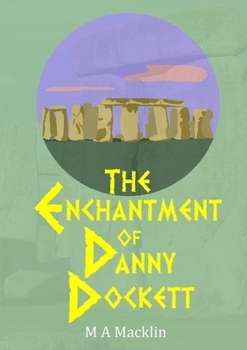Paperback The Enchantment Of Danny Dockett Book