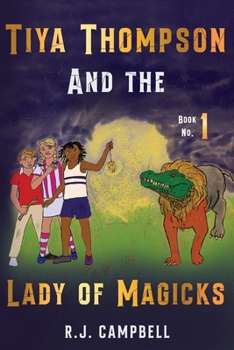 Paperback Tiya Thompson and the Lady of Magicks Book