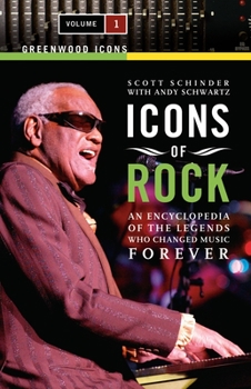 Hardcover Icons of Rock: An Encyclopedia of the Legends Who Changed Music Forever [2 Volumes] Book