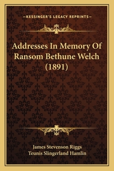 Paperback Addresses In Memory Of Ransom Bethune Welch (1891) Book