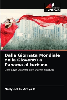 Paperback Dalla Giornata Mondiale della Gioventù a Panama al turismo [Italian] Book