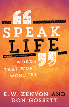 Paperback Speak Life: Words That Work Wonders Book