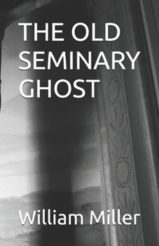 Paperback The Old Seminary Ghost Book
