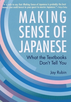 Paperback Making Sense of Japanese: What the Textbooks Don't Tell You Book
