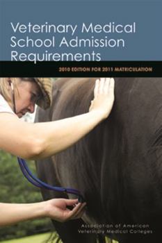 Paperback Veterinary Medical School Admission Requirements: 2010 Edition for 2011 Matriculation Book